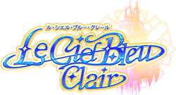 Le Ciel Bleu Clair ～ル・シエル・ブルー・クレール～
