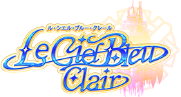 Le Ciel Bleu Clair ～ル・シエル・ブルー・クレール～