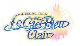 Le Ciel Bleu Clair ～ル・シエル・ブルー・クレール～